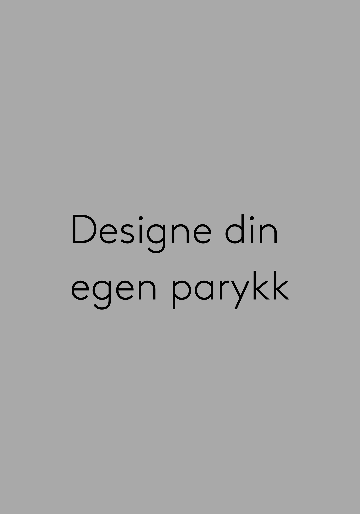 Designe din egen parykk